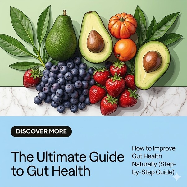 ultimate guide to gut health with fruits and healthy foods for improving digestion naturally